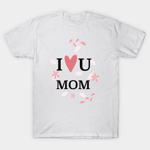 Happy Mother's Day T-Shirt by Ben's